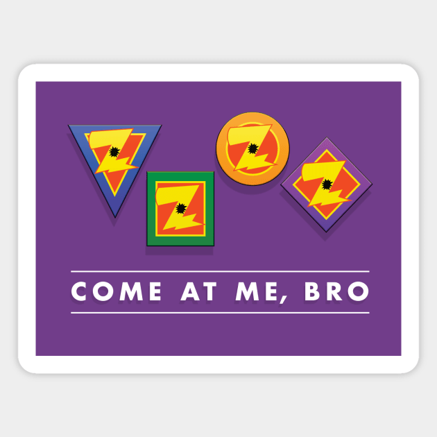 Come At Me, Bro Magnet by Heyday Threads